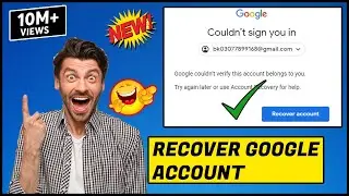 Google couldn’t verify this account belongs to you Problem Fix 2021 | Recover Google Account in 2021