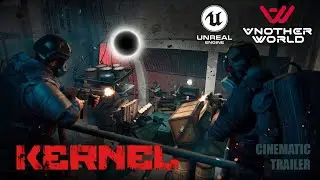 Kernel VR | Another World | Unreal Engine 5 Cinematic Trailer