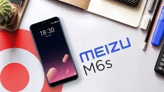 Обзор новинки Meizu M6s