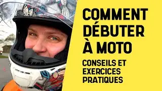 Comment débuter à moto - conseils et exercices pratiques