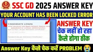 SSC GD Answer Key 2025 ✅Your Account Has been locked. Please reset password or contact administrator