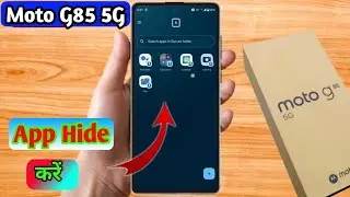 how to hide app in moto g85, moto g85 app hide kaise kare