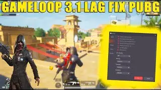 Gameloop 3.1 Lag Fix Setting | Gameloop Best Setting For Low End Pc |
