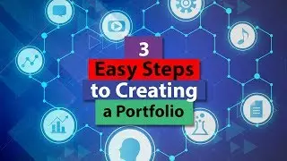 Portfolio | 3 Easy Steps to Creating a Portfolio