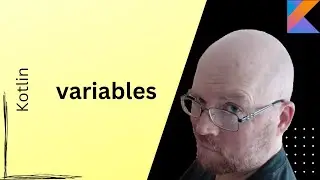 Variables and Data Types -- Kotlin Tutorial [Part 2]