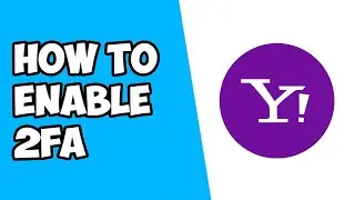 How To Enable Two Step Verification (2FA) on Yahoo