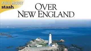 Over New England | Landscape Documentary | Full Movie