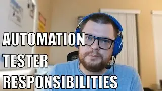 Responsibilities of Automation Testers