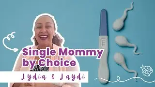 Choosing a Sperm Donor as a Single Mom by Choice