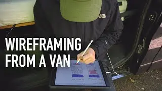 Creating Wireframes on the iPad Pro from my Van! UI/UX Timelapse Vanlife