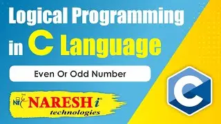 Even or Odd Number | Logical Programming in C | Naresh IT