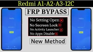 How To Bypass Frp Lock on Redmi A1Plus/A2Plus/A3/Redmi 12c| Settings not open|No Secreen Lock