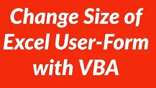 Change size Excel userform with VBA