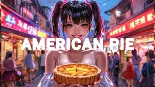 American Pie | Sweet Female Cover | Lofi Rock & J-Pop Vibes | Cute & Youthful Music Video