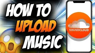 How To Upload Music To Soundcloud In 2021 ✅