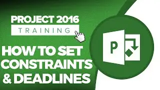 How to Set Constraints and Deadlines in Project 2016