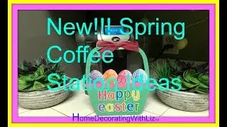 NEW!!! SPRING COFFEE STATION IDEAS