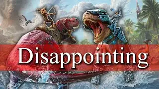 Ark: Survival Ascended is Disappointing...