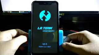 Pasang TWRP LR. TEAM Xiaomi MI 8 | Anti Bootloop untuk MIUI 11