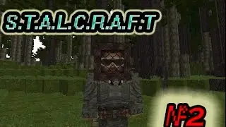 S.T.A.L.C.R.A.F.T №2 Увлекательное прохождение квестов!!!