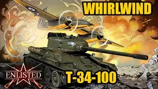 Enlisted Т-34-100 x Whirlwind Mk I