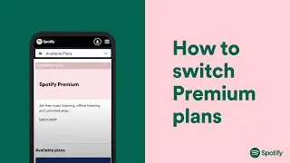 How to switch Spotify Premium plans