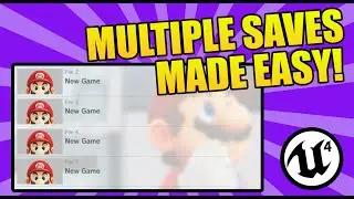 Unreal Engine 4 - Multiple Save Files Tutorial