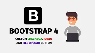 Custom checkbox, radio and file upload button in Bootstrap 4