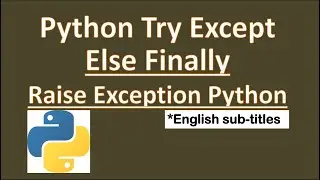 Python Try Except Finally-Python Try Except Else-Python Try Except Raise-Python Try Except Example