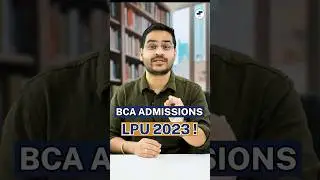 💥BCA Admissions LPU 2023 Last Date! BCA from Lovely University! 