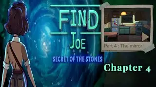 Find Joe Secret of The Stones Chapter 4 complete Walkthrough