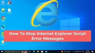 How To Stop Internet Explorer Script Error Messages