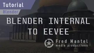 Blender 2.8 tutorial: Blender Internal to Eevee