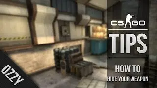 CS:GO Tips: How to hide your weapon