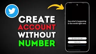 How to Create Twitter Account Without Phone Number Verification (2024)