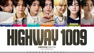 [CD Only] ENHYPEN Highway 1009 (Narr Ver.) Lyrics (엔하이픈 Highway 1009 가사) [Color Coded Han_Rom_Eng]