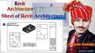 Sheet | Working Sheet | Print Sheet | Revit Architecture | Revit Tutorial | Autodesk Learners | Sonu