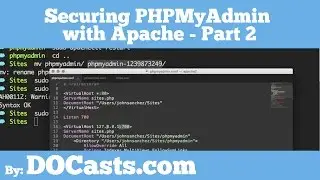 Securing PHPMyAdmin with Apache - Part 2 | DOCasts | Digital Ocean Screencasts |