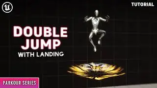 Unreal Engine 5: Parkour Series- Double Jump (with landing)