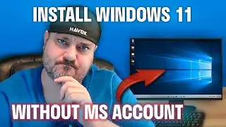 INSTALL WINDOWS 11 WITHOUT MICROSOFT ACCOUNT