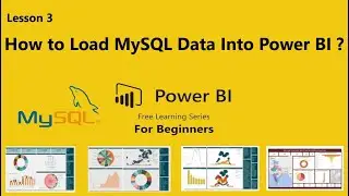 Lesson 3  How to get MySQL Server Database Data into Power BI Desktop. Subscribe for free videos…!!!
