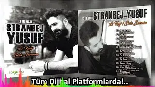 Stranbej Yusuf - Li Kuyi - (Official Audıo)