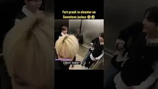 🤣🤣 Fart prank in elevator on seventeen joshua ( K-pop funny moments )