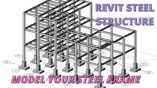 Revit steel structure_Modeling of steel frame in Revit