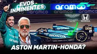 ASTON MARTIN y HONDA en UNION SORPRESA - PAPI STROLL y ALONSO no se CONFORMAN... EVOS en CAMINO!