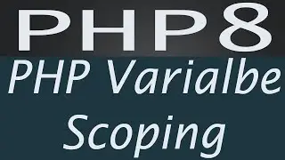 What is php Variable Scope - Learn Variables Declaration and variable Scoping