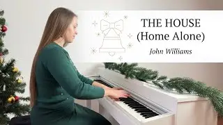 HOME ALONE - The House | PIANO COVER by Yevheniia Soroka | SHEET MUSIC