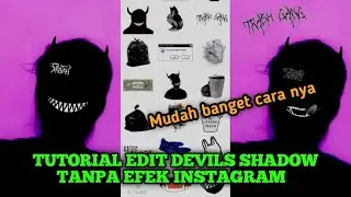 TUTORIAL EDIT DEVILS SHADOW || TAMPA EFEK IG