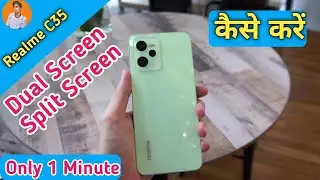 How To Enable Split Screen in Realme C35 , Realme C35 Main Split Screen Enable Kaise Kare