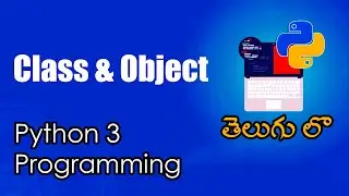 Class and Object | Python Tutorials | Python for Data Science | Telugu